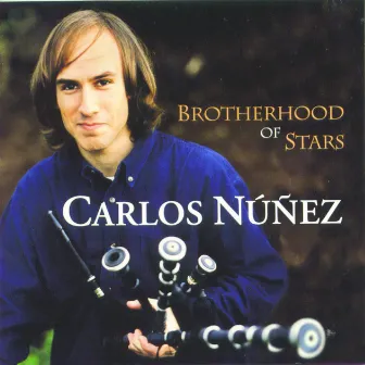 Brotherhood Of Stars (A Irmandade Das Estrelas) by Carlos Núñez