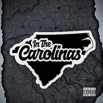 In the Carolinas by Barz A Mania