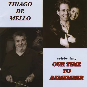 Celebrating Our Time To Remember by Thiago De Mello