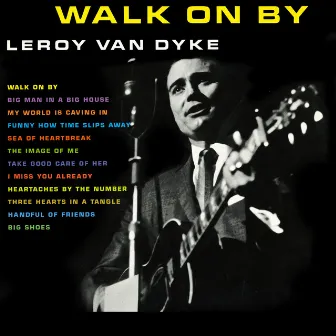 Walk on By by Leroy Van Dyke