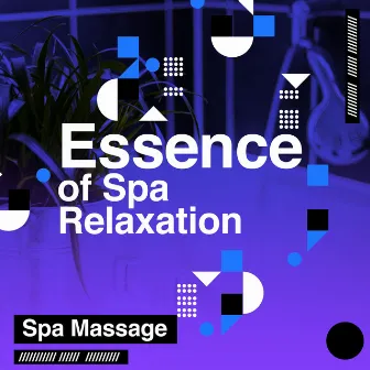 Essence of Spa - Relaxation by Spa Massage