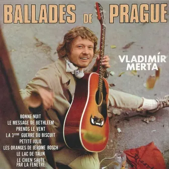 Ballades De Prague by Vladimír Merta