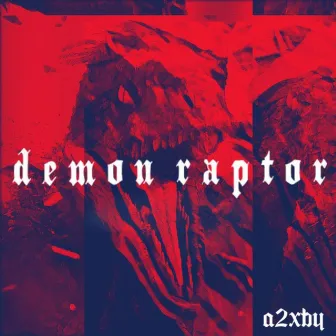 Demon Raptor by A2XBY