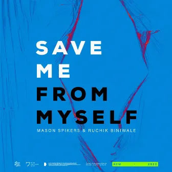 Save Me From Myself by Mason Spikers