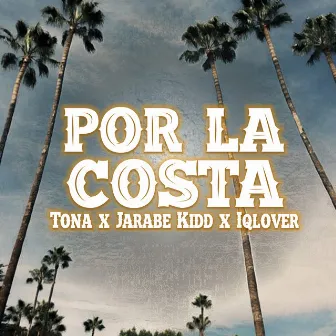 Por la Costa by T.O.N.A