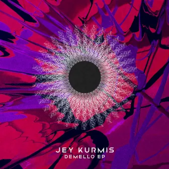 Demello EP by Jey Kurmis