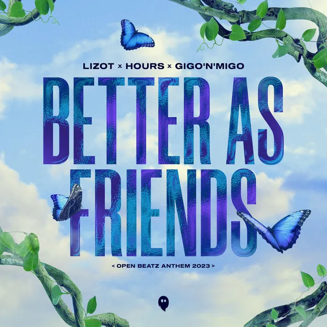 Better As Friends - Open Beatz Anthem 2023