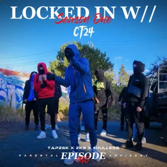 Locked In Freestyle (S1:E2) by CT24