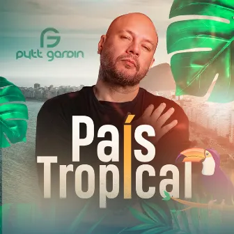 País Tropical by Pytt Gardin