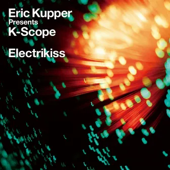 Electrikiss by K-Scope