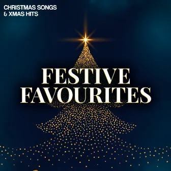 Festive Favourites by Christmas Songs & Xmas Hits