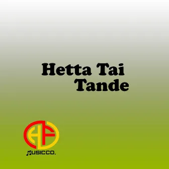 Hetta Tai Tande by Unknown Artist