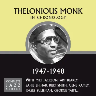 Complete Jazz Series 1947 - 1948 by Thelonious Monk