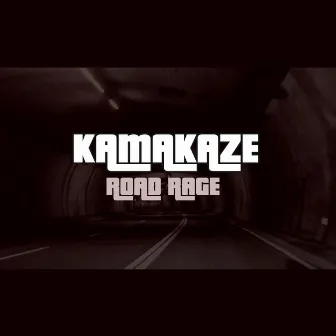 Road Rage by Kamakaze