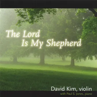 The Lord Is My Shepherd by David Kim