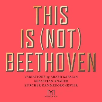 This Is (Not) Beethoven by Arash Safaian