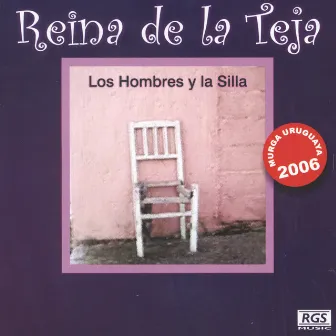 Los Hombres Y La Silla by Reina de la Teja