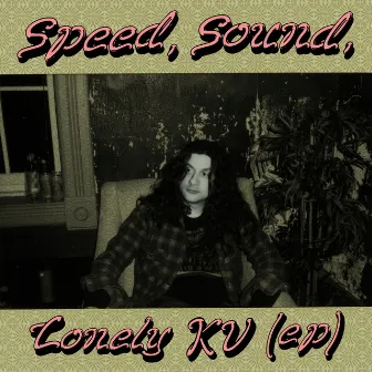 Speed, Sound, Lonely KV (ep) by Kurt Vile