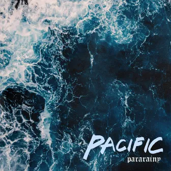 Pacific by pararainy