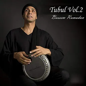 Tubul, Vol. 2 by Bassem Ramadan