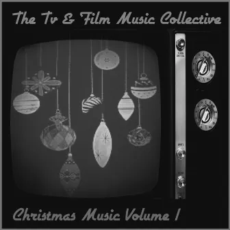 Christmas Music, Vol. 1 by The TV & Film Music Collective