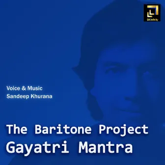 The Baritone Project Gayatri Mantra by Sandeep Khurana