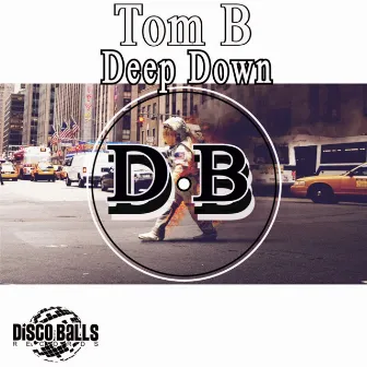 Deep Down by Tom B.