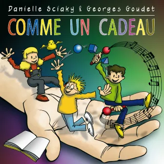 Comme un cadeau by Danielle Sciaky