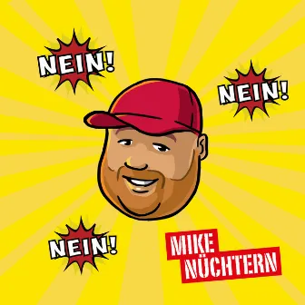 Nein Nein Nein by Mike Nüchtern