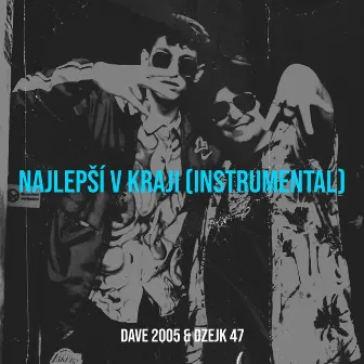 Najlepší V Kraji (Instrumental) by Dzejk 47