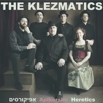 Apikorsim by The Klezmatics