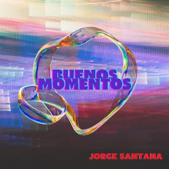 Buenos Momentos by Jorge Santana