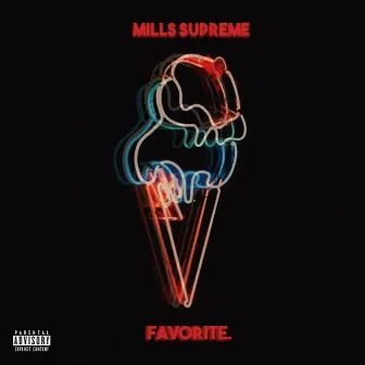 Favorite by Mills Supreme