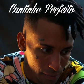 Cantinho Perfeito by Fininho Artymanha