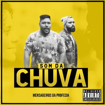 Som da Chuva by Mensageiros da Profecia