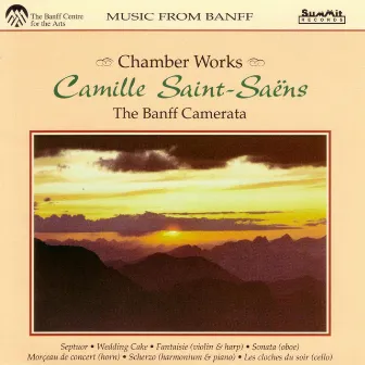 Saint-Saens Chamber Music by Banff Camerata