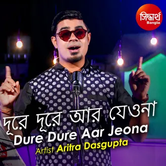 Dure Dure Aar Jeona by 