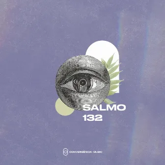 Salmo 132 by Convergência Music