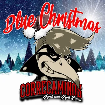 Blue Christmas by Correcaminos Rock and Roll Band