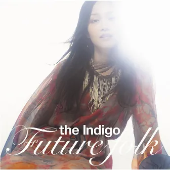 FUTURE FOLK by the Indigo