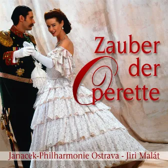 Zauber der Operette by Jirí Malát