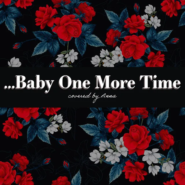 ...Baby One More Time