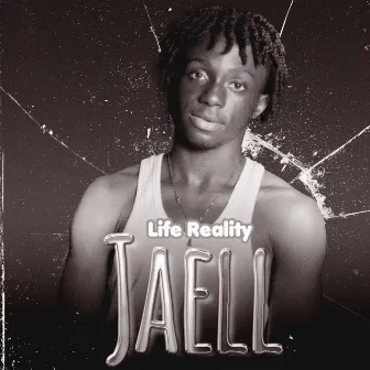 Life Reality by Jaell