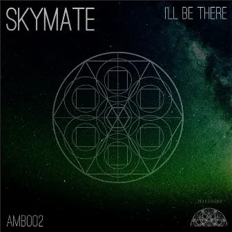 I'll Be There by Skymate