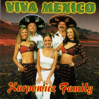 Viva Mexico by Karpowicz Family