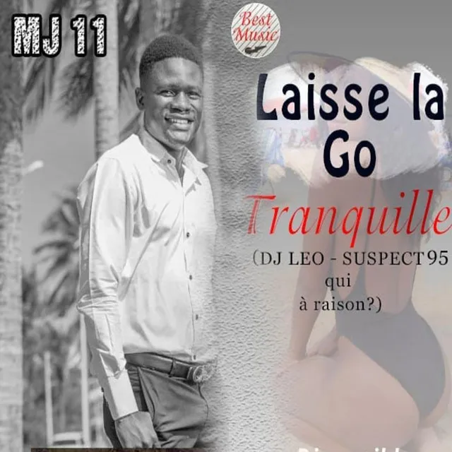 Laisse la go tranquille (dj leo - suspect 95 qui a raison ?)