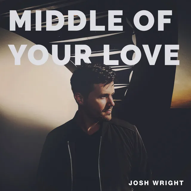 Middle Of Your Love