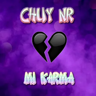 Mi Karma by Chuy NR