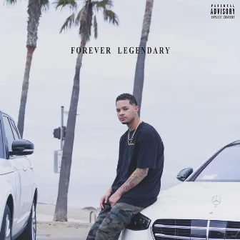 Forever Legendary by Jimmy Waters