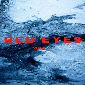 Red Eyes by Yvgo YG